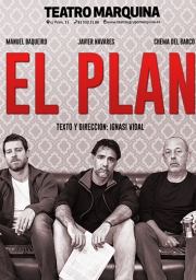 EL PLAN - TEATRO MARQUINA HASTA 11 Marzo